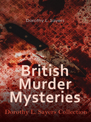 cover image of British Murder Mysteries--Dorothy L. Sayers Collection